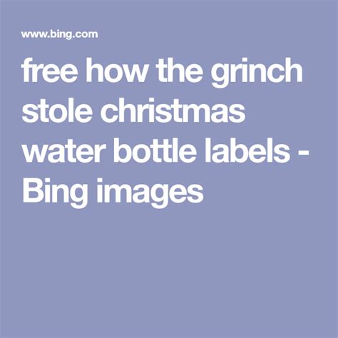 grinch stole christmas water bottle labels bing images