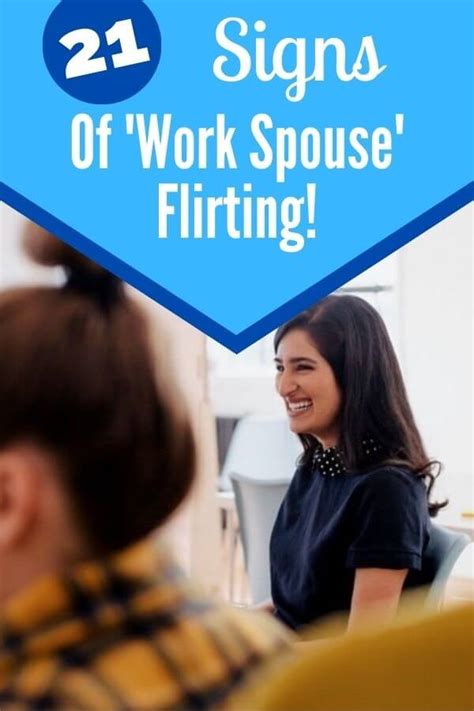 21 signs of work spouse flirting self development journey