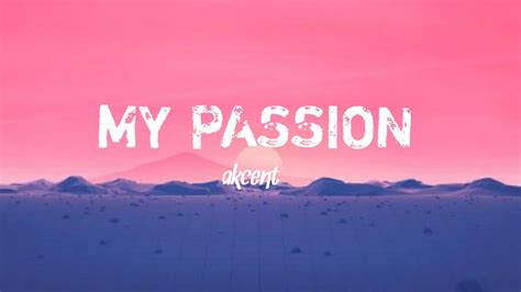Akcent My Passion [ Lyrics Video ] Youtube