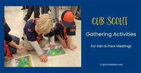 gathering activities  cub scouts cub scout ideas