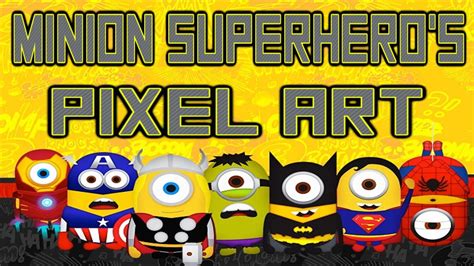 Minecraft Pixel Art Superhero Minions Week Special Day 7