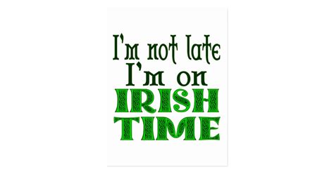 Irish Time Funny Saying Postcard Zazzle