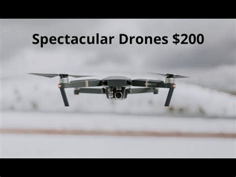 top  spectacular drones  youtube