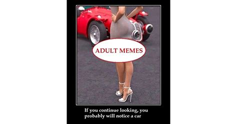adult memes funny and sexy by simon mem