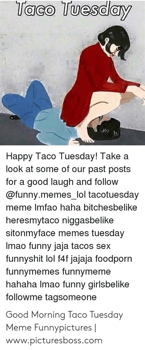 🐣 25 Best Memes About Taco Tuesday Meme Taco Tuesday Memes