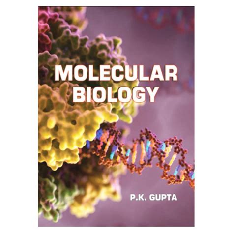 Molecular Biology Prof P K Gupta