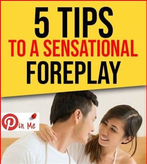 5 tips to a sensational foreplay healhty and tips