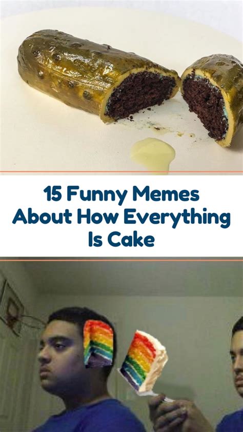 15 Sweet Memes About The Silly Everything Is Cake Trend Are You Aware