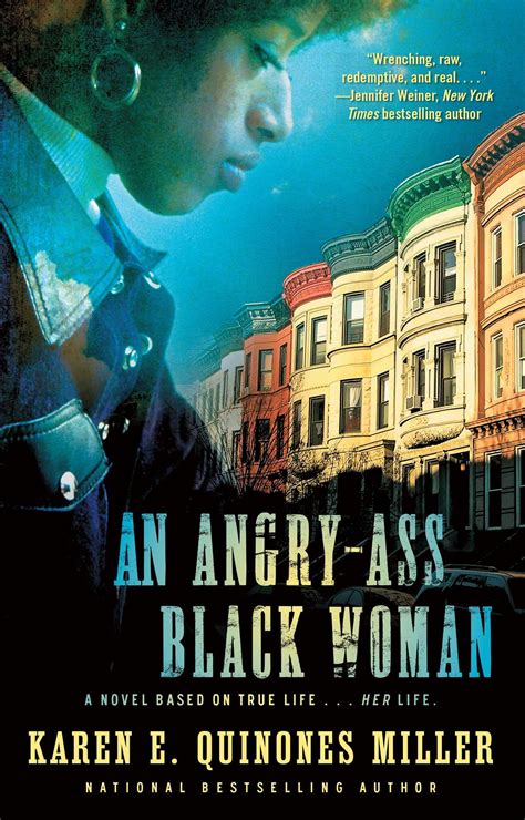 An Angry Ass Black Woman Ebook By Karen E Quinones Miller Official