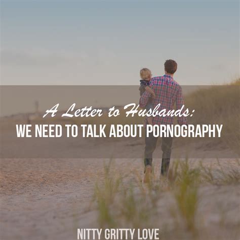 A Letter To Husbands We Need To Talk About Pornography