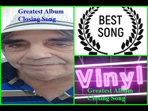 vinyl community greatest album closing songs youtube