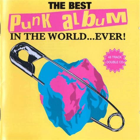 the best punk album in the world ever compilation album by various