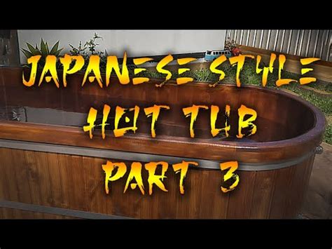 japanese style hot tub build part  youtube