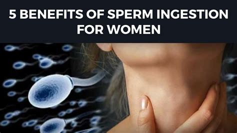 5 Benefits Of Sperm Ingestion For Women Youtube