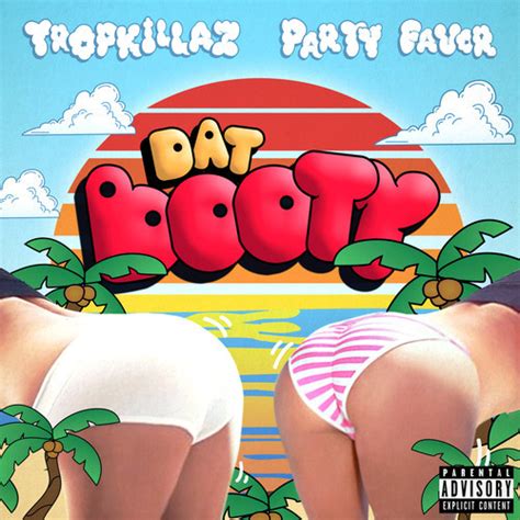 tropkillaz and party favor dat booty [free download] run the trap