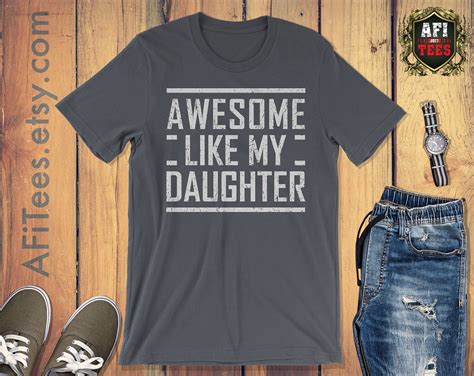 awesome like my daughter t shirt dad birthday t daughter etsy