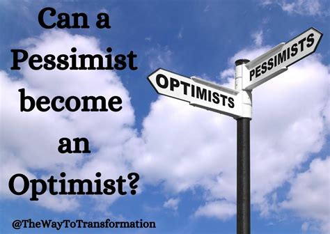 pessimist   optimist    transformation