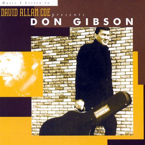 david allan coe presents don gibson don gibson songs reviews