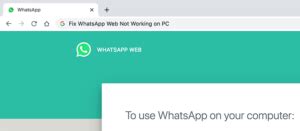 fix whatsapp web  working  pc