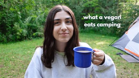 Day In The Life While Camping Vegan Camp Food Inspiration Youtube