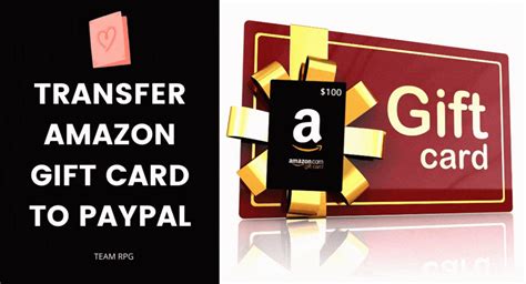 transfer amazon gift card  paypal  team rpg