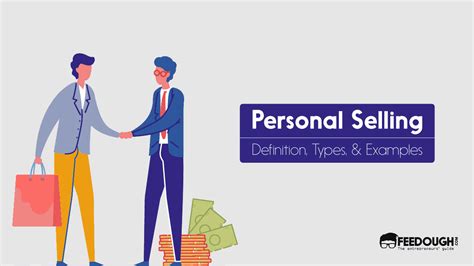 personal selling features types examples feedough