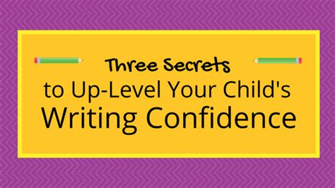 secrets   completely  level  childs writing confidence  grades
