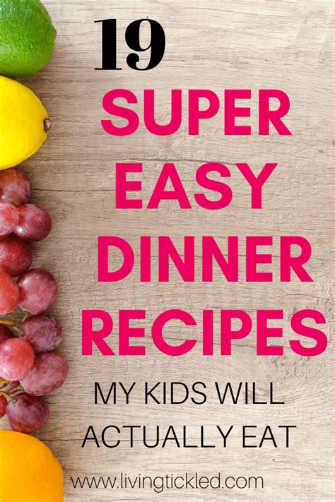super easy dinner recipes  kids   eat