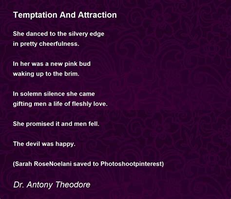 temptation and attraction poem by dr antony theodore poem hunter