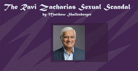 How Should We React To The Ravi Zacharias Sex Scandal