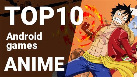 Top 10 Anime Games For Android 2019 [1080p 60fps] Youtube