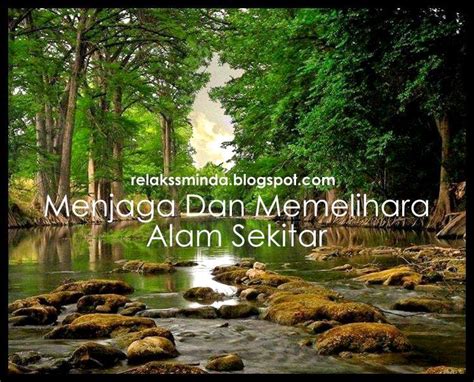 Menjaga Alam Sekitar Cara Cara Menjaga Kebersihan Sungai Pentingnya