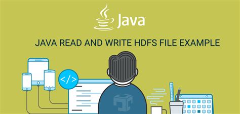 java read write files  hdfs  java developer zone