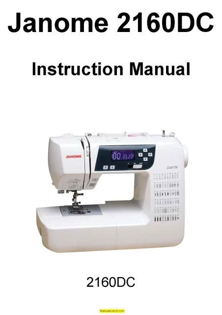 Janome 2160dc Sewing Machine Instruction Manual