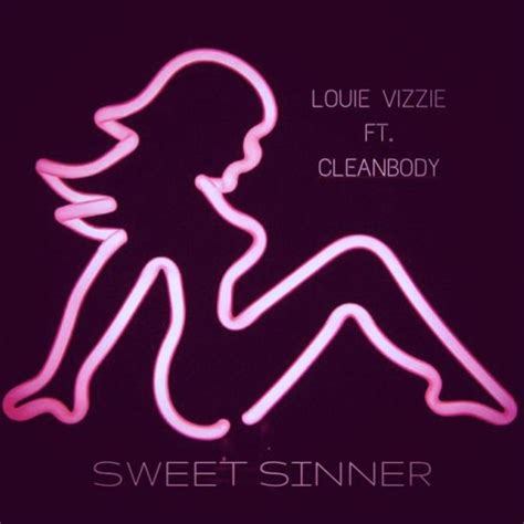 Stream Sweet Sinner Louie Vizzie Ft Cleanbody By Louie Vizzie Listen