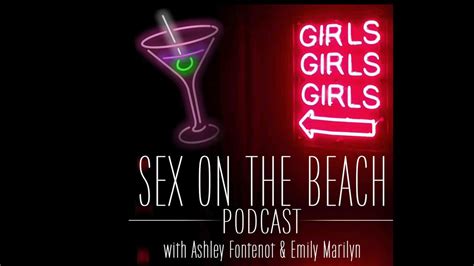Sex On The Beach Podcast Ep 1 Youtube
