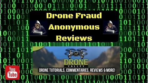 drone fraud anonymous reviews drone valley youtube