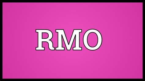 rmo meaning youtube