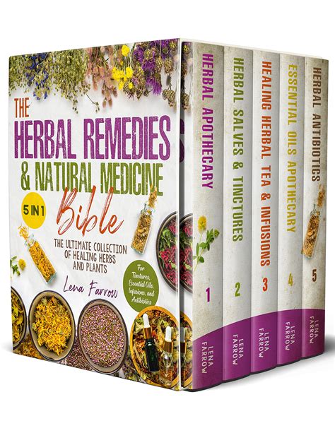 the herbal remedies and natural medicine bible [5 in 1] the ultimate