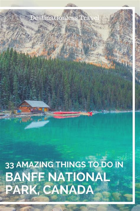 Here S The Ultimate List Of All The Best Things To Do In Banff Canada