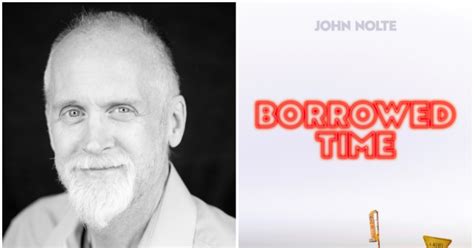 john nolte  borrowed time  wanted  write  timeless
