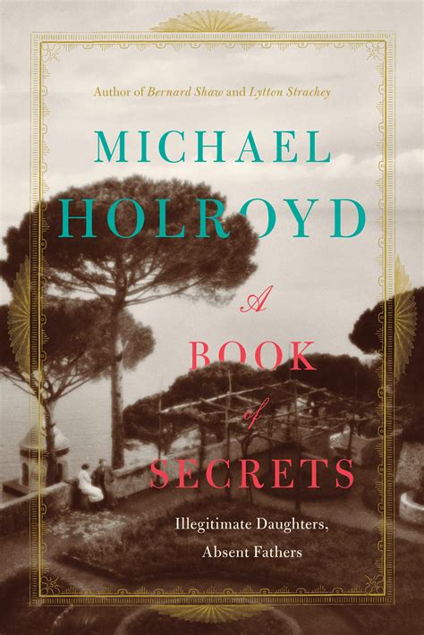 “a Book Of Secrets Illegitimate Daughters Absent Fathers” By Michael