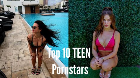 top 10 teen pornstars 2020 youtube