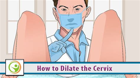 how to dilate the cervix youtube