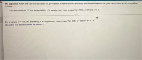 solved the population mean and standard deviation are given