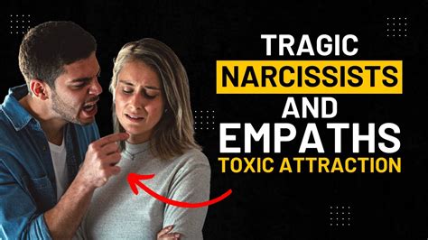 narcissists and empaths toxic attraction 10 tragic things that will