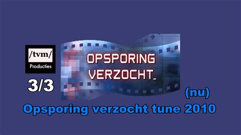 opsporing verzocht tunes youtube