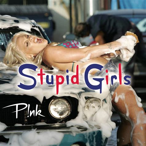 stupid girls p nk wiki fandom powered by wikia