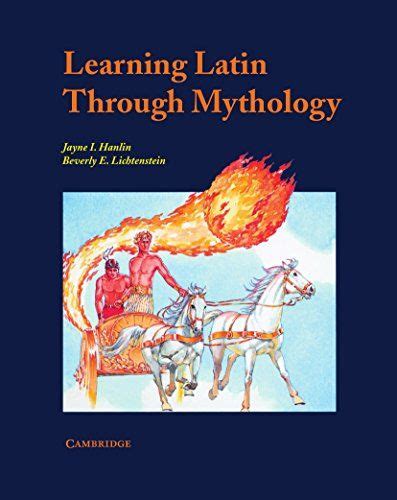 learning latin through mythology cambridge latin texts