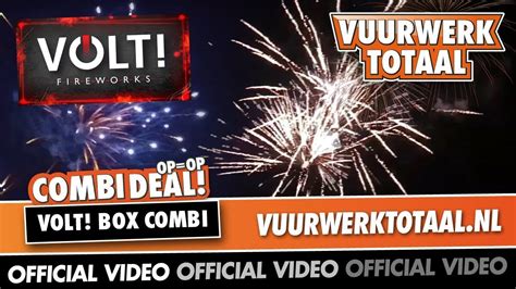 volt box combi combi deals vuurwerk vuurwerktotaal official video youtube